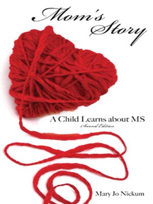cover image of Mom's Story, a Child Learns about MS